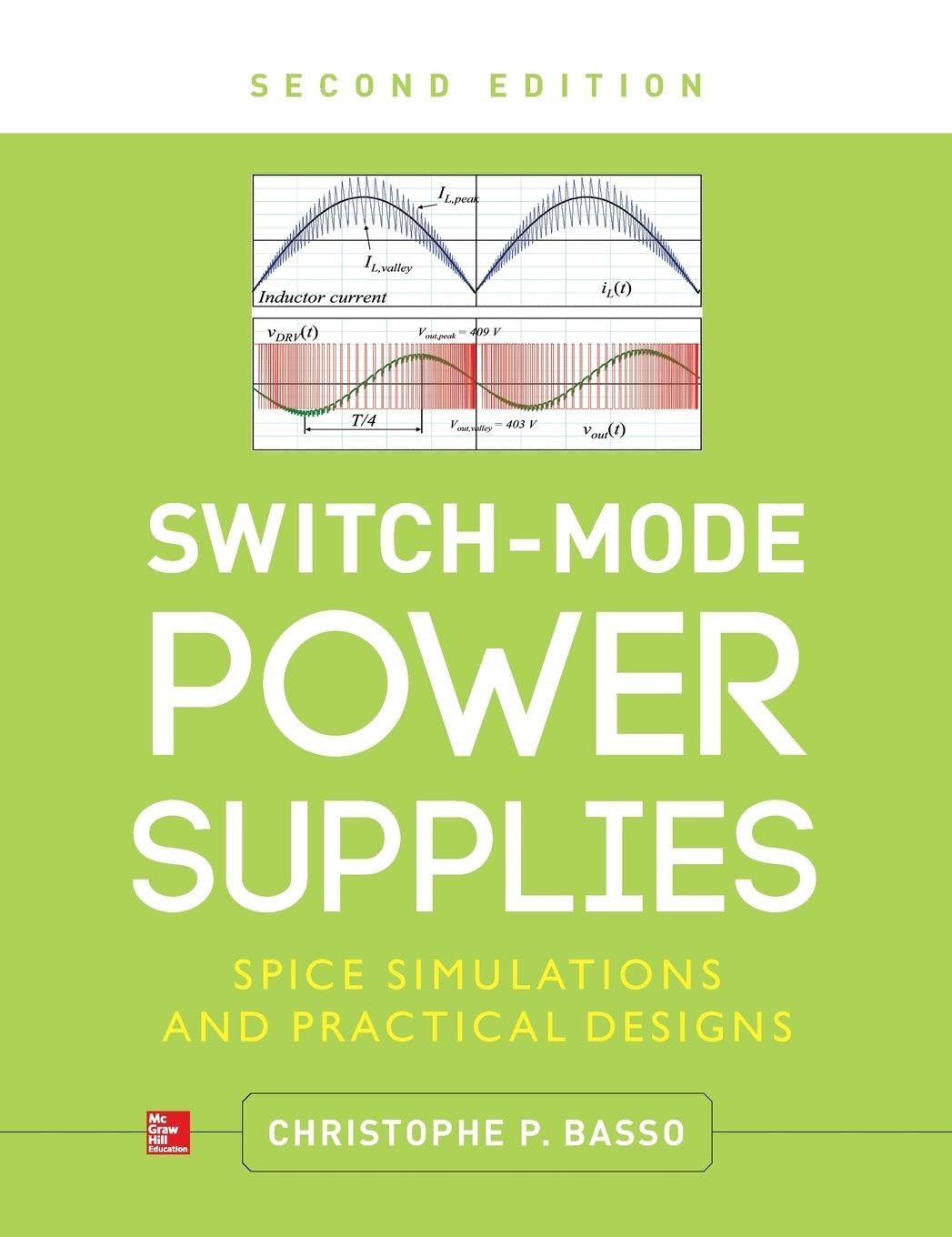 Switch-Mode Power Supplies: Spice Simulations and Practical